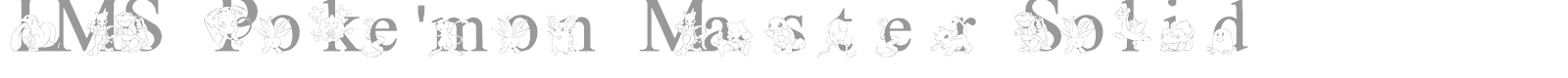 LMS Pokemon Master font preview